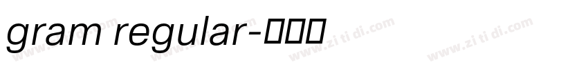 gram regular字体转换 gram regular字体转换